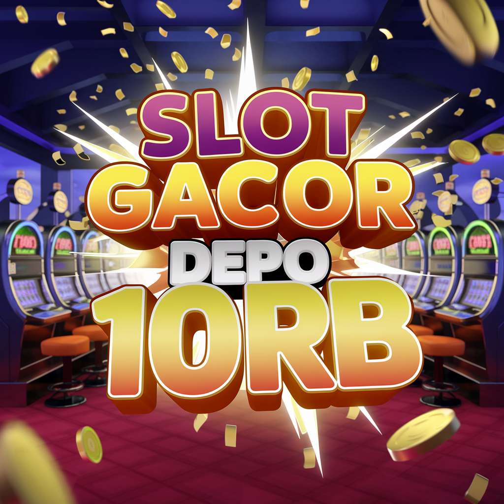 SLOT MODAL 5K 📅 PLAY FREE SLOTS Slot Depo 5K Situs Slot