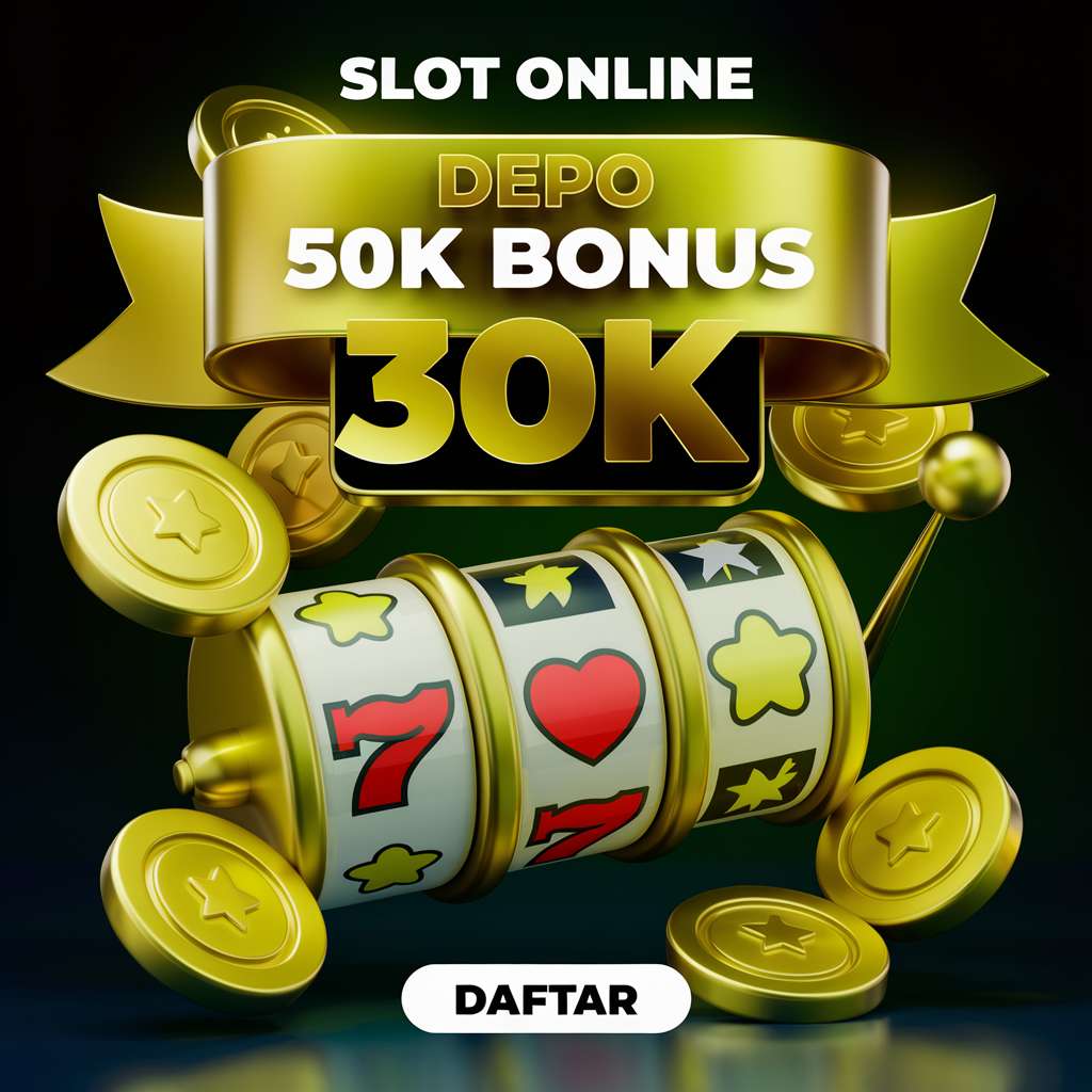 LINK SLOT 10K 🔨 SLOT MACHINE Link Slot Yang Bisa Depo 10K My